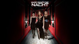 Вкус ночи | Wir sind die Nacht (2011)