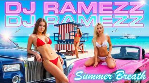 Dj Ramezz & Riva - Summer Breath ♫ Eurodance Hit 2026