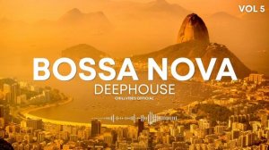 BOSSA NOVA DEEPHOUSE VOL5