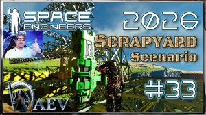 Space Engineers🪐 №33 Scrapyard 2026 🚧Ракета ЛОРИКУ!