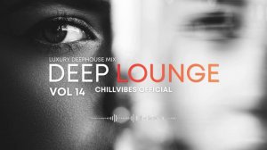 Deep Lounge Vol 14-(1080p30)