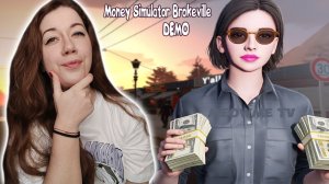 С НУЛЯ ДО ЗАРПЛАТЫ ►Money Simulator Brokeville DEMO