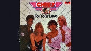 Chilly - For Your Love & For Your Love Suite, 1978 For Your Love (papamoski balakovo)