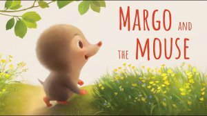 Margo and the Mouse