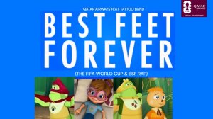 Qatar Airways feat. Tattoo Band - Best Feet Forever (The FIFA World Cup & BSF Rap)