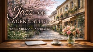 Весеннее кафе • Музыка для работы и учёбы 5 часов • Джаз • Фоновое видео • Фоновая музыка