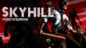 как я играл в skyhill