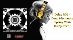 Delay 808 - Deep Mechanics  Spring 2026 (Deep Tech)