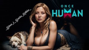 Выживание в Once Human - Спасение земли будущего от мутантов #1