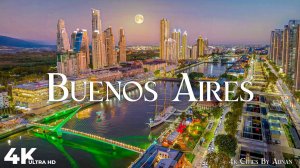 Буэнос-Айрес в 4K — невероятные пейзажи и скрытые жемчужины.