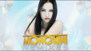 MONOKINI  - Дотянуться до солнца (Electropunk Remix)