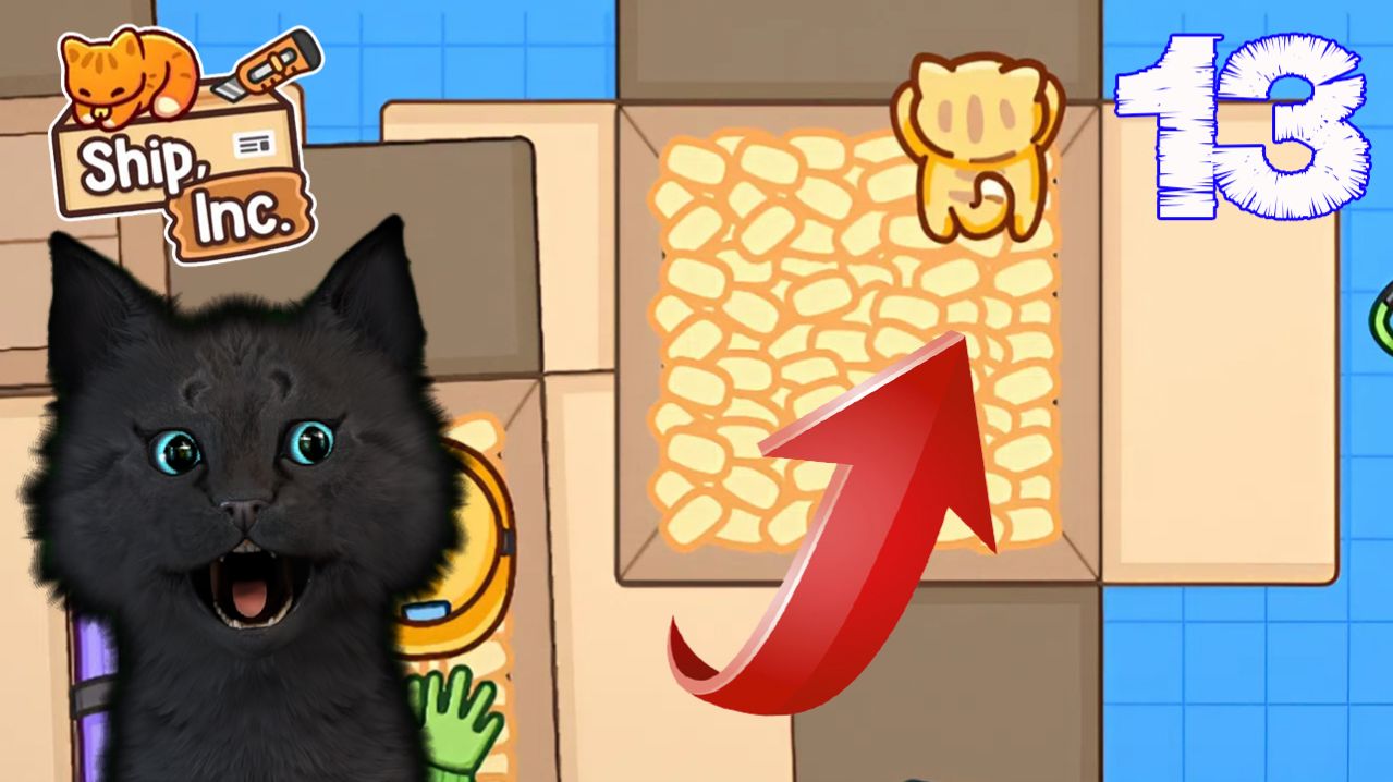 СУПЕР КОТ ЧУТЬ НЕ УПАКОВАЛ КОТА 🐱 БИЗНЕС ПО ДОСТАВКЕ ТОВАРОВ И СТАЛ УПАКОВЩИКОМ #13 🐱 Ship, Inc