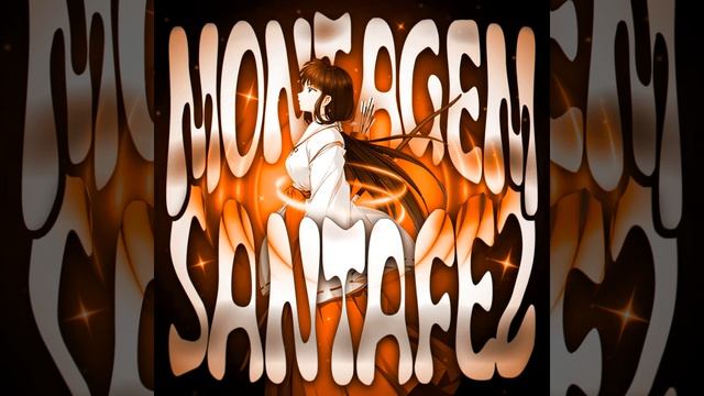 MONTAGEM SANTA FE 2 (Slowed)