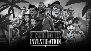 The Posthumous Investigation 007 The End