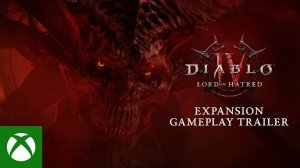 Diablo IV: Lord of Hatred. Геймплей