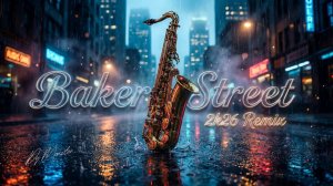 Gerry Rafferty – Baker Street (2k26 Remix – DJ Monster Edit)