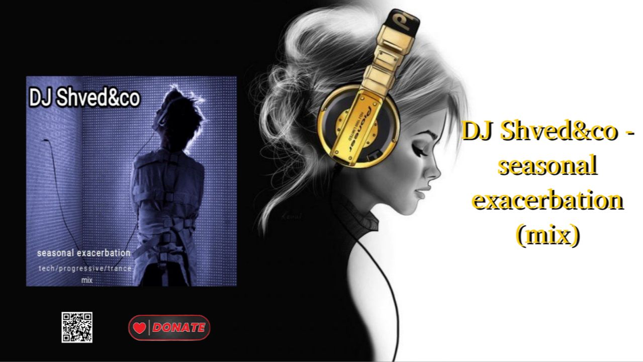 DJ Shved&co - seasonal exacerbation (mix)