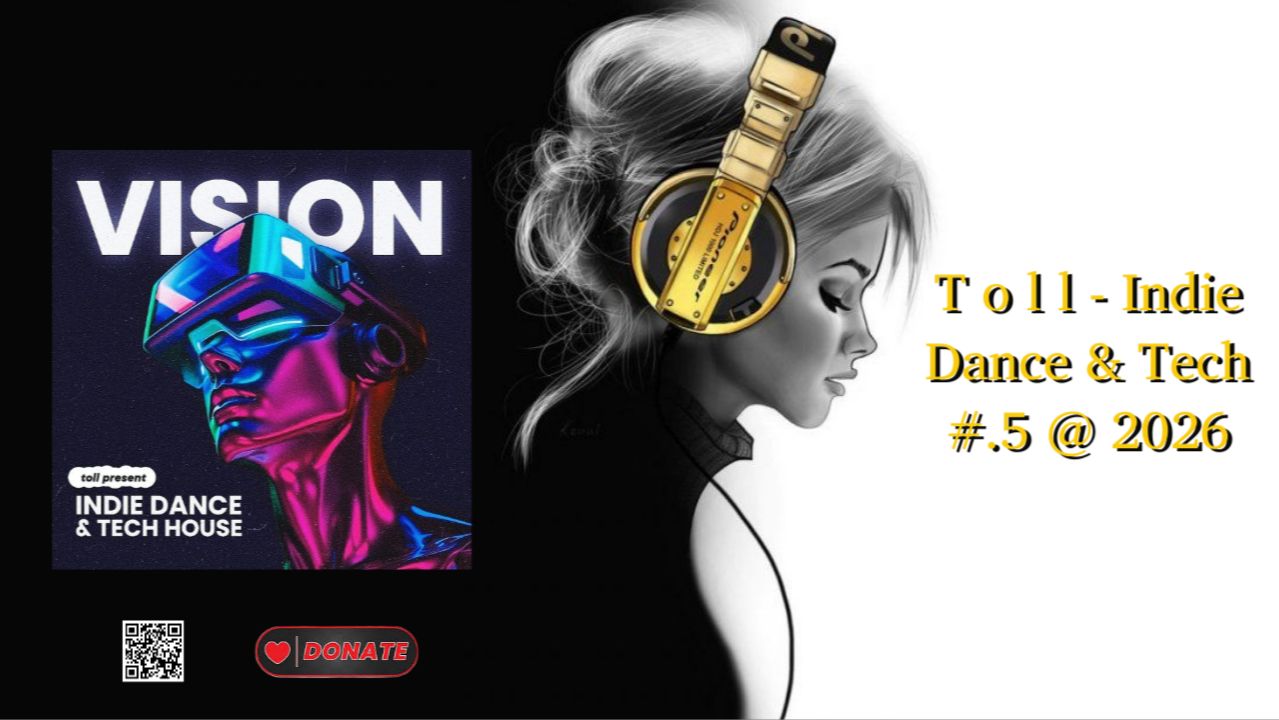 T o l l - Indie Dance & Tech #.5 @ 2026