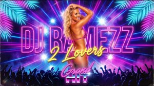 Dj Ramezz & 2 Lovers -  No One Else (Grand HiT 2026)