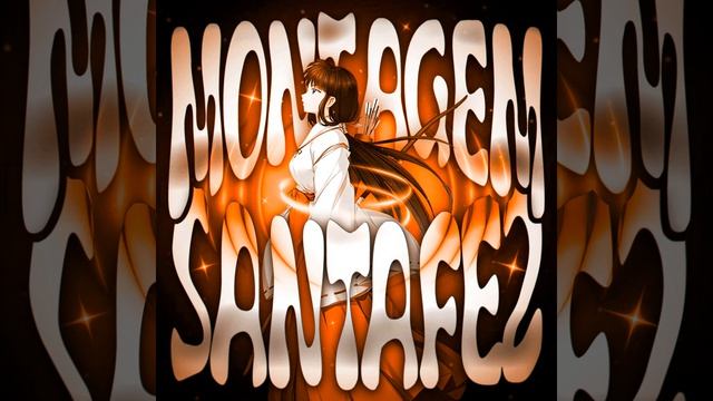 MONTAGEM SANTA FE 2 (Super Slowed)