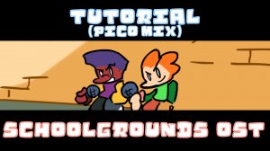 Tutorial (Pico Mix) [FNF: SCHOOLGROUNDS OST]
