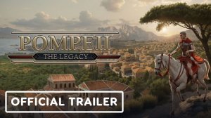 Pompeii The Legacy - Full Release Trailer