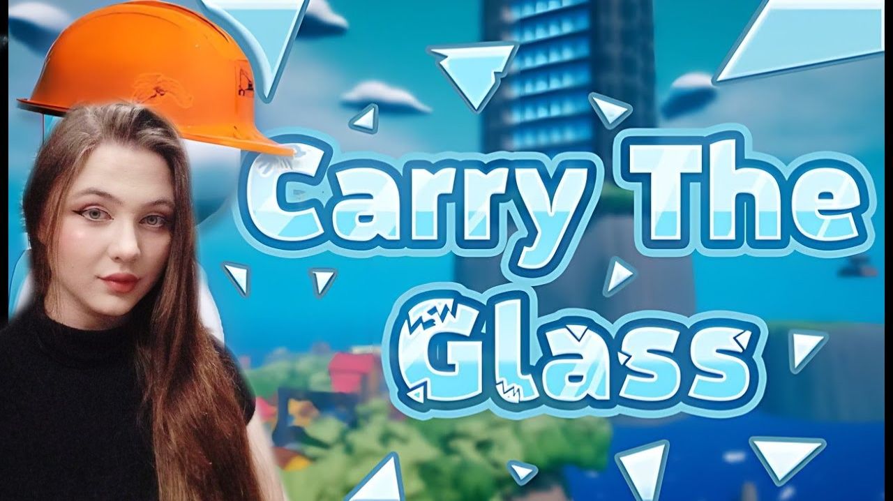 Проверяем свои нервы на выносливость Carry The Glass