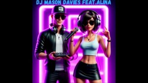 DJ Mason Davies feat. ALINA - Демон