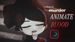 Как создать эффект крови в Alight Motion? 🩸 (Скопление + Брызги + Всплеск + Капля) - Туториал