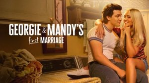 Сериал Первый брак Джорджи и Мэнди – 2 сезон 14 серия / Georgie & Mandy′s First Marriage