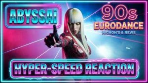 ABYSSAi - HYPER-SPEED REACTION (90s Eurodance)