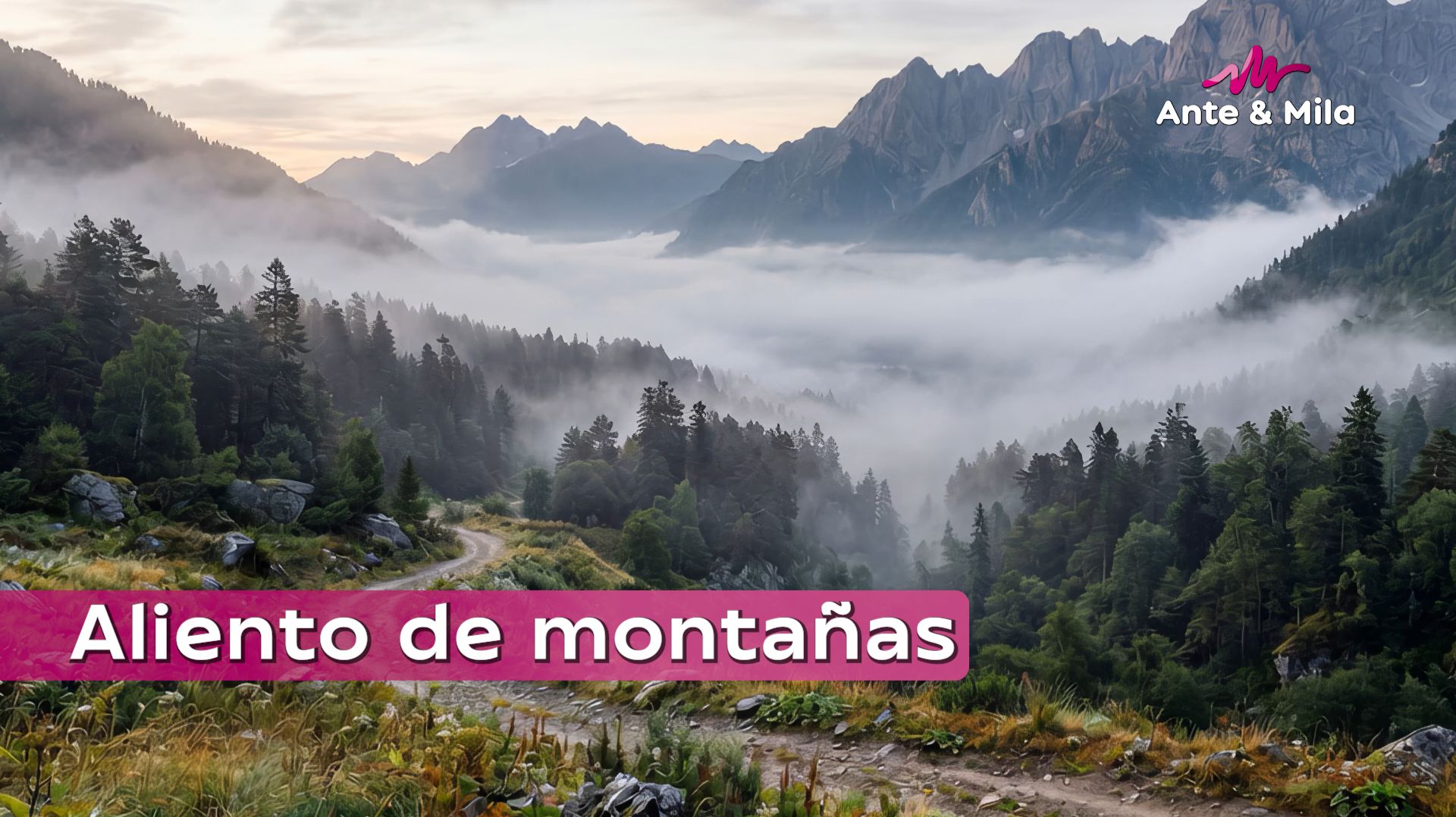 Ante & Mila - Aliento de montañas