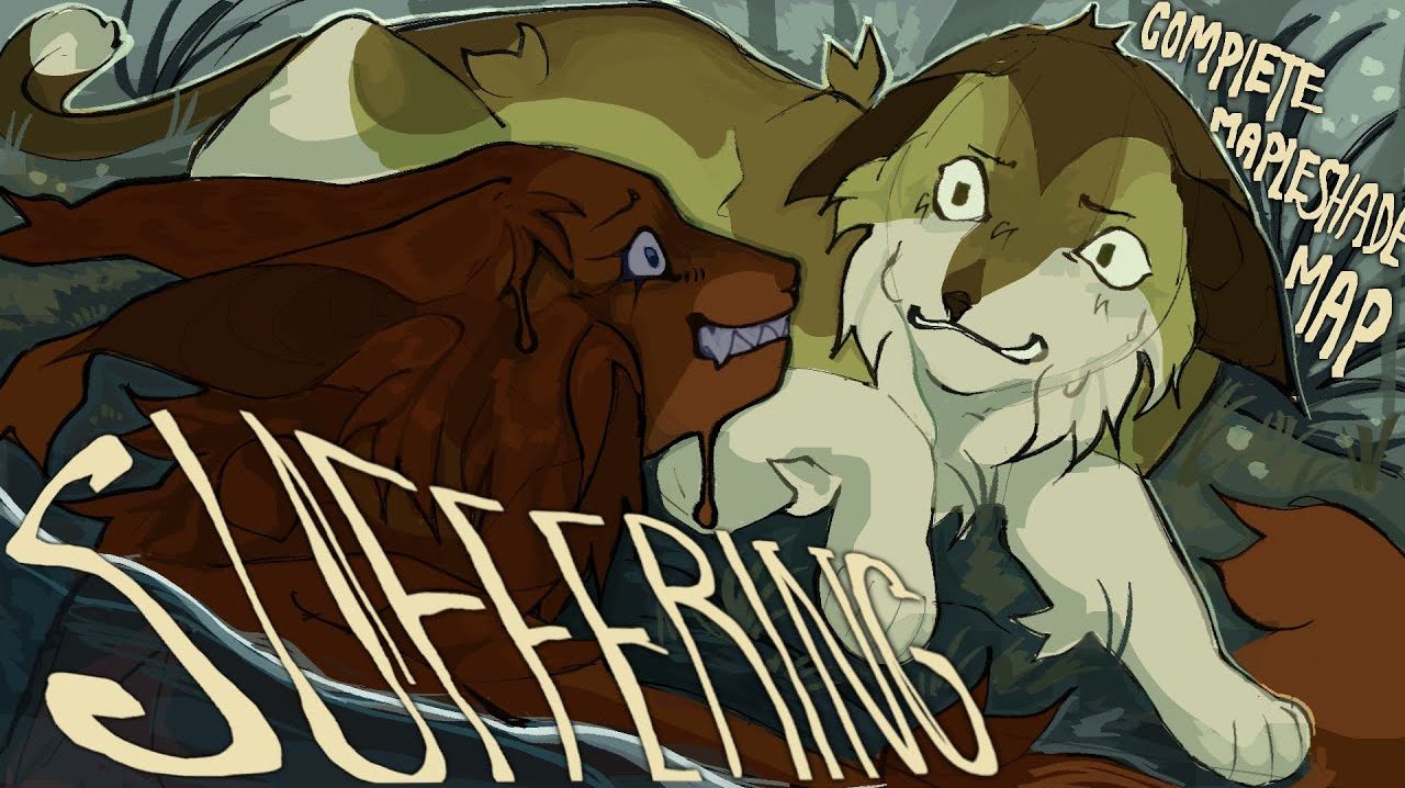 SUFFERING | Complete Mapleshade AU MAProject (КОТЫ ВОИТЕЛИ МАП ПЕРЕЗАЛИВ)
