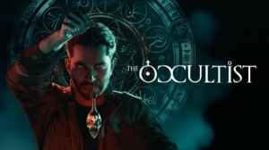 The Occultist. Прохождение игры. ч. 2