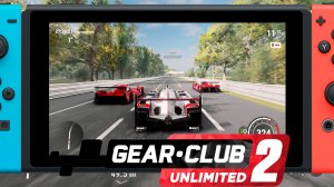 Gear.Club Unlimited 2 Nintendo Switch Gameplay