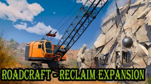 🔴RoadCraft - Reclaim Expansion ➤ Осенний спад (Перезагрузка) #4