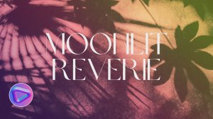 Нежная Фортепианная Музыка | Спокойствие и Вдохновение | Moonlit Reverie by Background Music Lab