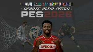 PES 26 (Pes 26 UPDATE ALTIN PATCH) - Рубин #1