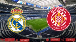 Реал Мадрид - Жирона | Текстовая трансляция