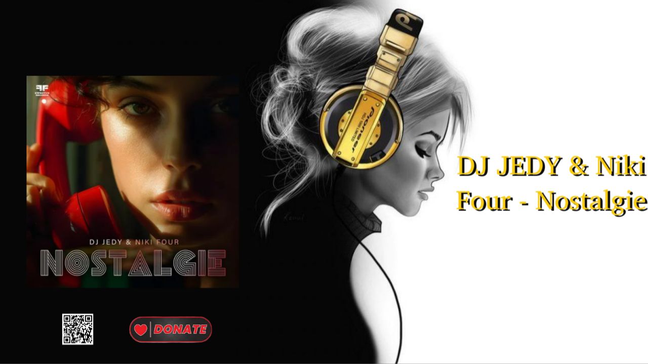 DJ JEDY & Niki Four - Nostalgie