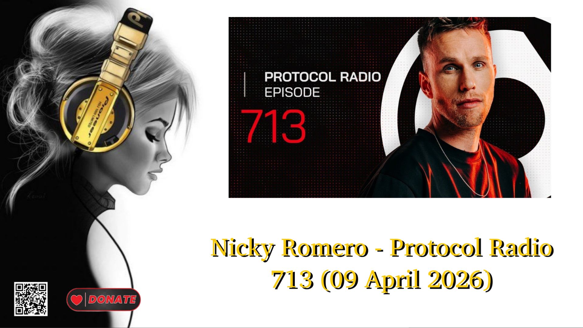 Nicky Romero - Protocol Radio 713 (09 April 2026)