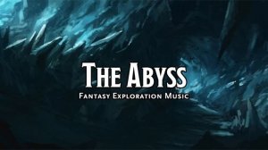 The Abyss D&D TTRPG Music 1 Hour by Bardify