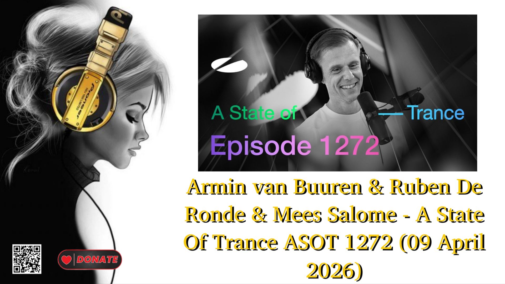 Armin van Buuren & Ruben De Ronde & Mees Salome - A State Of Trance ASOT 1272 (09 April 2026)