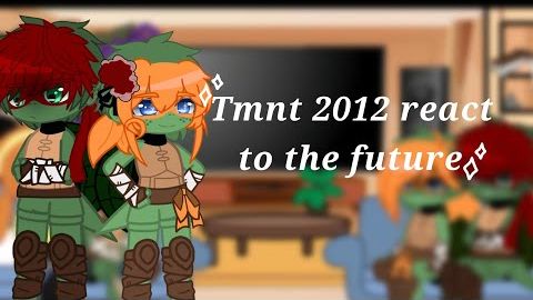 Tmnt 2012 React To The Future // 7/8