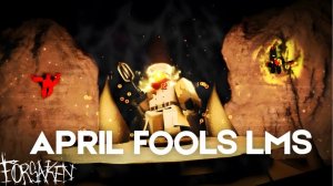 FORSAKEN OST - April Fools LMS