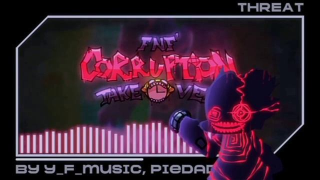 фнф Ремикс Corruption Takeover OST-THREAT