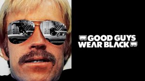 Good Guys Wear Black (1978) ➤ Review (GR)