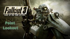 Fallout 3 Игрофильм # 18