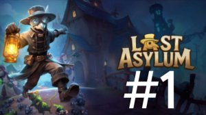 ЛЕЧУ И СПАСАЮ ЛЮДЕЙ ОТ ЧУМЫ И МОНСТРОВ! |Last Asylum: Plague|#1