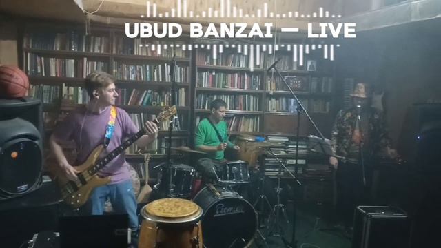 Ubud Banzai Live